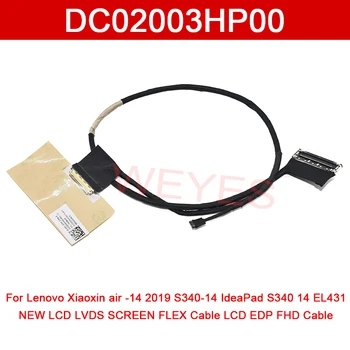 DC02003HP00 Для Lenovo Xiaoxin air -14 2019 S340-14 IdeaPad S340 14 EL431 НОВЫЙ ЖК-экран LVDS ГИБКИЙ кабель LCD EDP FHD кабель