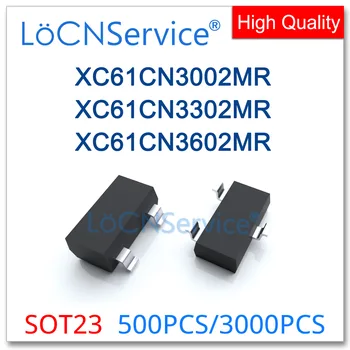 LoCNService 500ШТ 3000ШТ SOT23 XC61CN3002MR XC61CN3302MR XC61CN3602MR Сделано в Китае Высокое качество